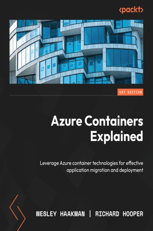Azure Containers Explained By Wesley Haakman ebook 