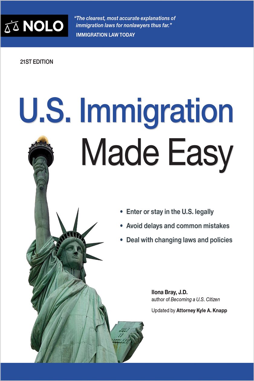 U.S. Immigration Made Easy (21st ed.) by Ilona Bray (ebook)