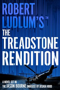 Book cover: Robert Ludlum's™ The Treadstone Rendition (Book 4 of Treadstone) by Joshua Hood (preview)