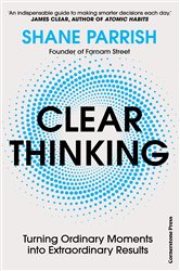 Book cover: Clear Thinking, by Shane Parrish (preview)