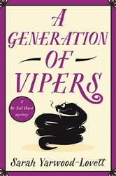 Book cover: A Generation of Vipers (Book 4 of A Dr Nell Ward Mystery) by Sarah Yarwood-Lovett (preview)