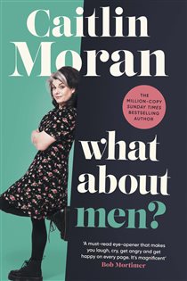 Book cover: What About Men?, by Caitlin Moran (preview)