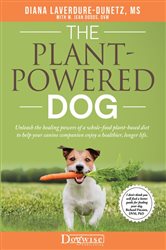 Book cover: The Plant-Powered Dog, by Diana Laverdure-Dunetz (preview)