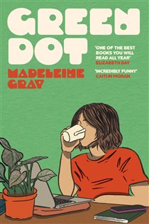 Book cover: Green Dot, by Madeleine Gray (preview)