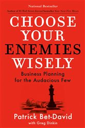Book cover: Choose Your Enemies Wisely, by Patrick Bet-David (preview)