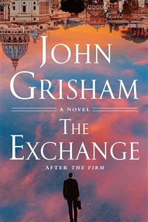 Book cover: The Exchange (Book 2 of The Firm Series) by John Grisham (preview)