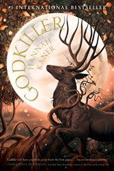 Book cover: Godkiller (Book 1 of Fallen Gods) by Hannah Kaner (preview)