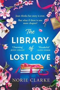 Book cover: The Library of Lost Love, by Norie Clarke (preview)