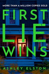 Book cover: First Lie Wins, by Ashley Elston (preview)