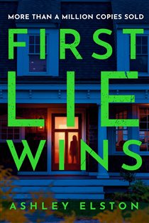 Book cover: First Lie Wins, by Ashley Elston (preview)
