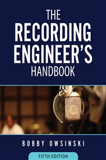 Book cover: The Recording Engineer's Handbook 5th Edition, by Bobby Owsinski (preview)