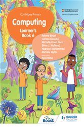 Book cover: Cambridge Primary Computing Learner's Book Stage 6, by Roland Birbal (preview)