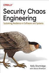 Book cover: Security Chaos Engineering, by Kelly Shortridge (preview)