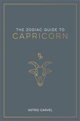 Book cover: The Zodiac Guide to Capricorn, by Astrid Carvel (preview)