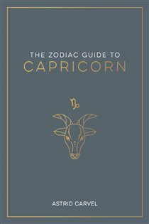 Book cover: The Zodiac Guide to Capricorn, by Astrid Carvel (preview)