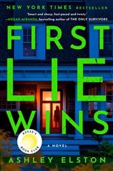 First Lie Wins: Reese&#x27;s Book Club Pick (A Novel)
