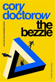 Book cover: The Bezzle, by Cory Doctorow (preview)