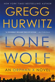 Book cover: Lone Wolf (Book 9 of Orphan X) by Gregg Hurwitz (preview)