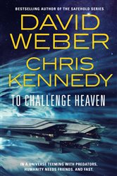 Book cover: To Challenge Heaven (Book 3 of Out of the Dark) by David Weber (preview)
