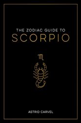 Book cover: The Zodiac Guide to Scorpio, by Astrid Carvel (preview)
