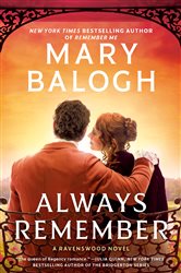 Book cover: Always Remember (Book 3 of A Ravenswood Novel) by Mary Balogh (preview)