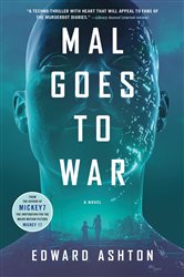 Book cover: Mal Goes to War, by Edward Ashton (preview)