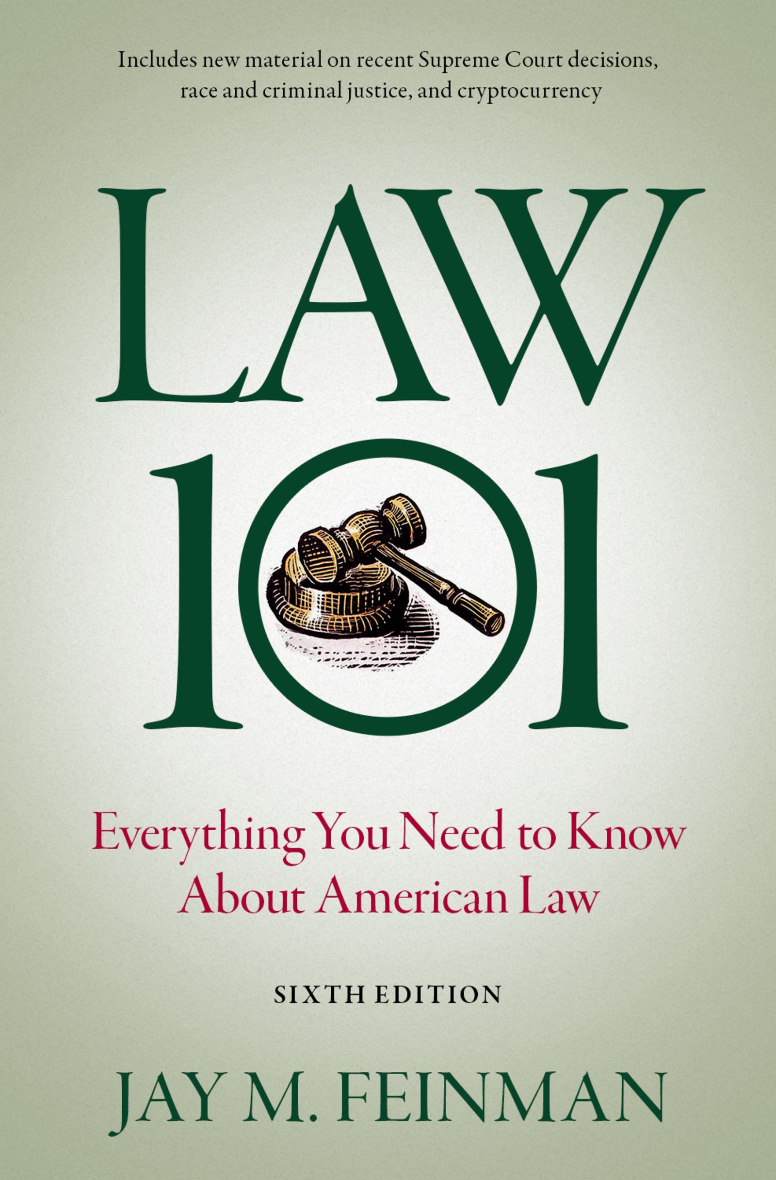 Law 101: Everything You Need to Know about American Law [Book]