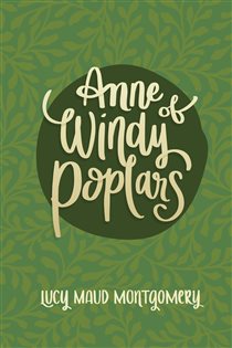 Book cover: Anne of Windy Poplars, by Montgomery, Lucy, Maud (preview)