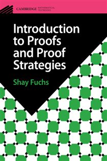 Book cover: Introduction to Proofs and Proof Strategies, by Shay Fuchs (preview)