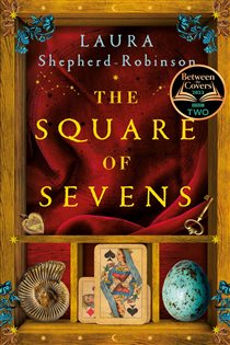 Book cover: The Square of Sevens, by Laura Shepherd-Robinson (preview)