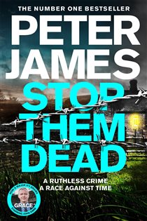 Book cover: Stop Them Dead (Book 19 of Roy Grace) by Peter James (preview)