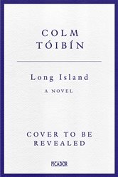 Book cover: Long Island, by Colm Tóibín (preview)