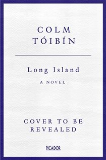 Book cover: Long Island, by Colm Tóibín (preview)