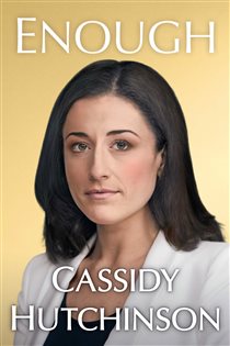 Book cover: Enough, by Cassidy Hutchinson (preview)
