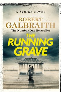Book cover: The Running Grave (Book 7 of Strike) by Robert Galbraith (preview)
