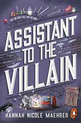 Book cover: Assistant to the Villain (Book 1 of Assistant to the Villain) by Hannah Nicole Maehrer (preview)