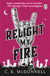 Book cover: Relight My Fire, by C. K. McDonnell (preview)