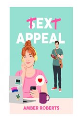 Book cover: Text Appeal, by Amber Roberts (preview)