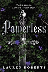 Book cover: Powerless, by Lauren Roberts (preview)