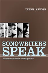 Songwriters Speak: Conversations about creating music