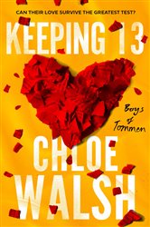 Book cover: Keeping 13, by Chloe Walsh (preview)