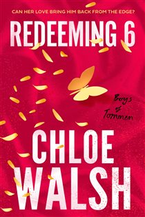 Book cover: Redeeming 6, by Chloe Walsh (preview)
