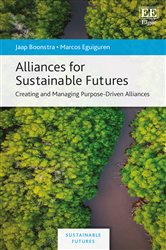 Alliances for Sustainable Futures: Creating and Managing Purpose-Driven Alliances