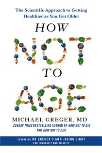 Book cover: How Not to Age, by Michael Greger (preview)