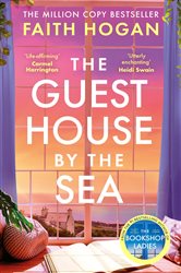 Book cover: The Guest House by the Sea, by Faith Hogan (preview)