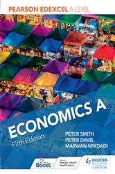 Pearson Edexcel A level Economics A Fifth Edition