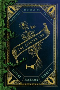 Book cover: The Tainted Cup (Book 1 of Shadow of the Leviathan) by Robert Jackson Bennett (preview)