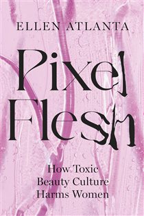 Book cover: Pixel Flesh, by Ellen Atlanta (preview)