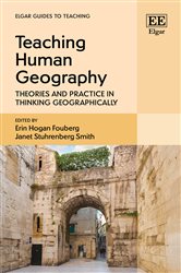 Teaching Human Geography: Theories and Practice in Thinking Geographically