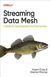 Book cover: Streaming Data Mesh, by Hubert Dulay (preview)
